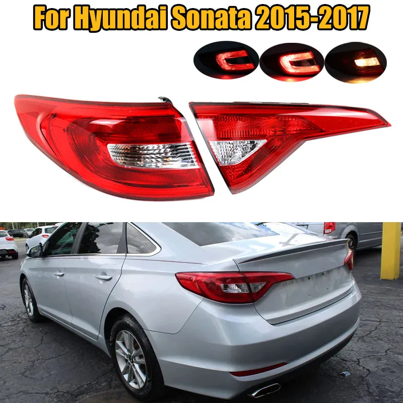 Inner Outer Rear Tail Light Brake Light Rear Warming Signal Lamp 92402C2000 HY2805129 For Hyundai Sonata 2015 2016 2017