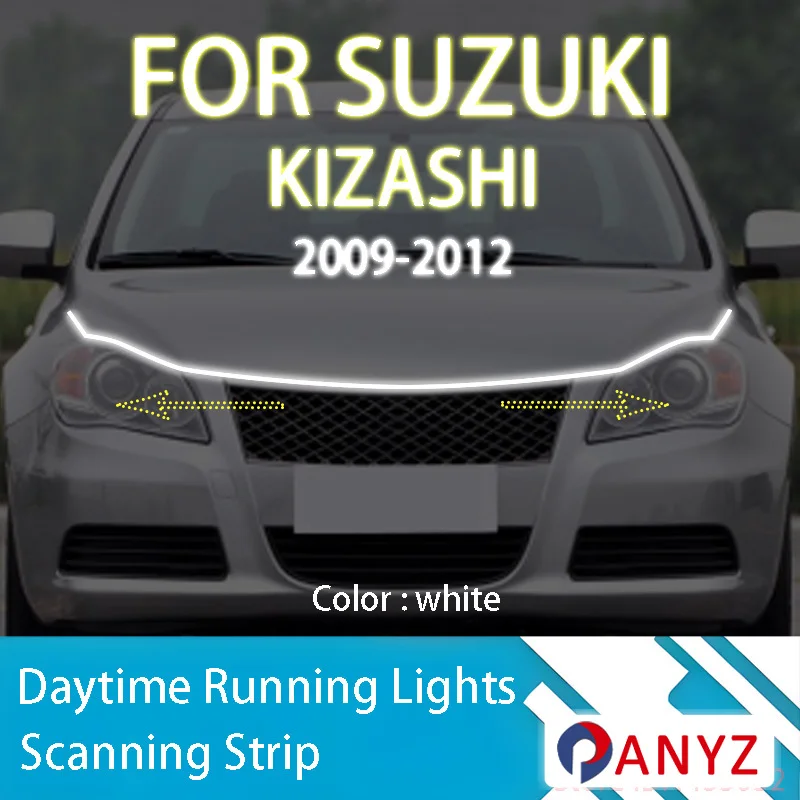 

FOR Suzuki KIZASHI 2009-2012 New upgrade LED Daytime Running Light Scan Starting Car Hood DRL Guide Decorative Ambient Lamp 12V