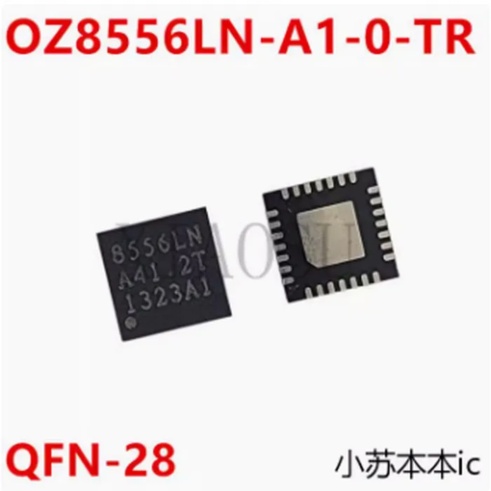 (1-2pcs)100% original New OZ8556LN-A1-0-TR OZ8556LN 8556LN Chipset