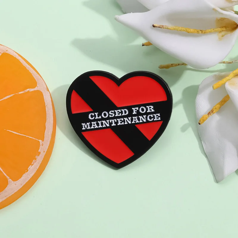 Closed red heart-shaped enamel pin Turn off maintenance warning slogan red heart brooch Gift For Friends Jewelry Wholesale