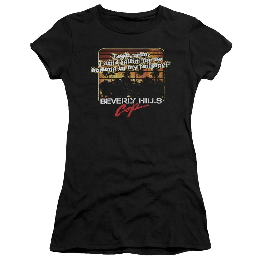 Beverly Hills Cop Banana In My Tailpipe Juniors and Women Black T Shirt