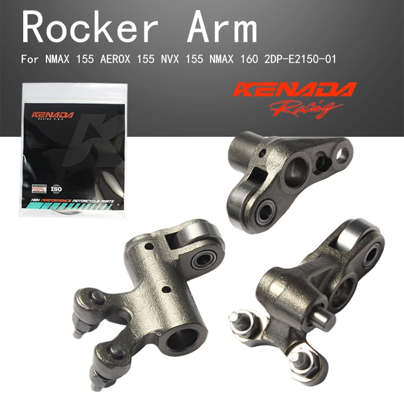 KENADA RACING Rocker Arm VVA Valve Set For NMAX 155/160 AEROX/NVX 155 2DP-E2150-01 Replacement