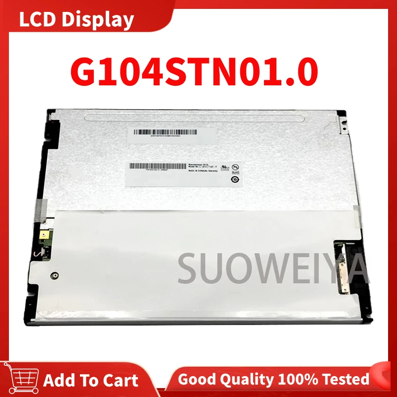 Origianl G104STN01.0 10.4 inch 800(RGB)×600, SVGA, 96PPI Industrial LCD Monitor Screen  Display Panel Fully Tested