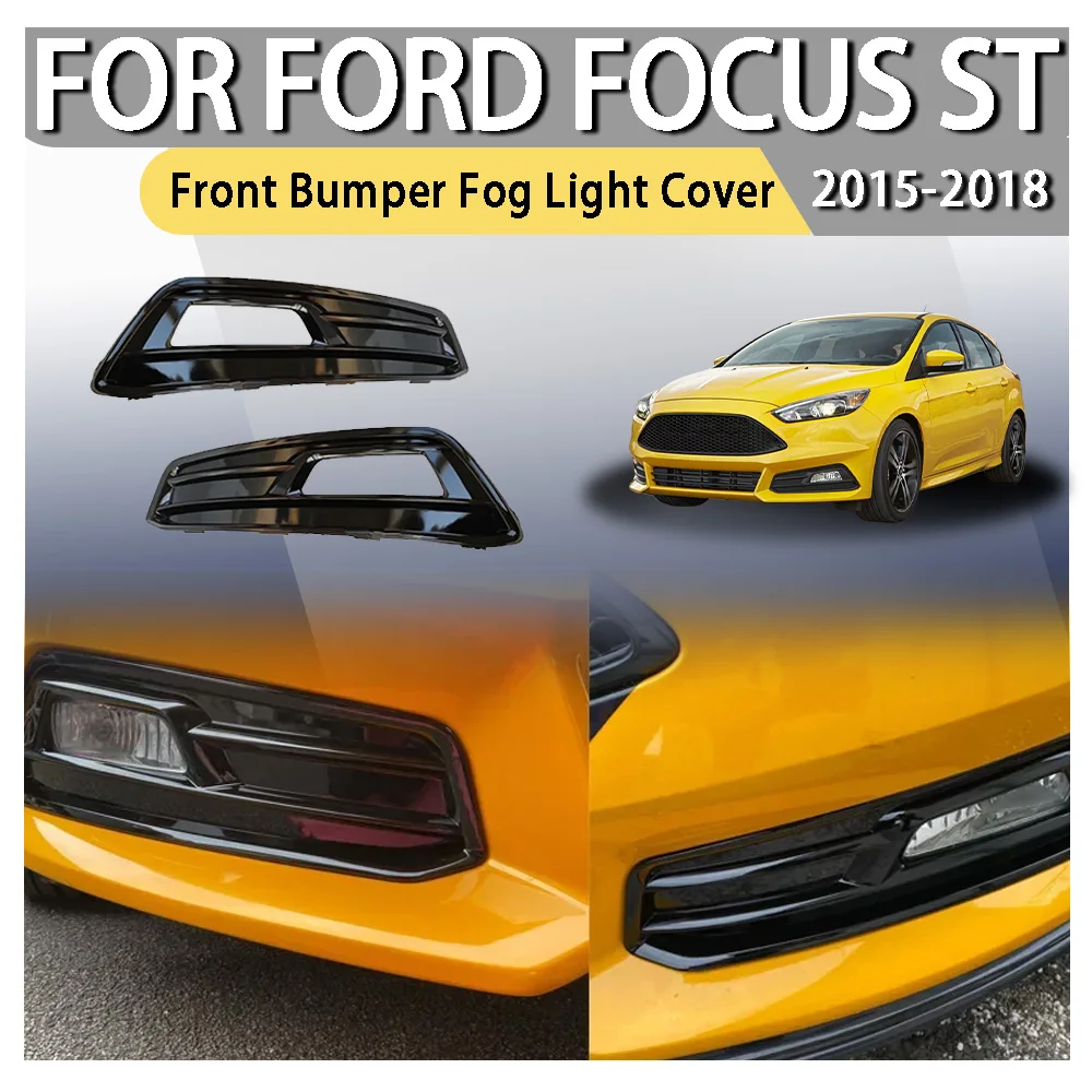 

Front Bumper Fog Light Cover For Ford Focus ST 2015 2016 2017 2018 Grille Foglights Headlights Covers Frame Hole Car Accessories