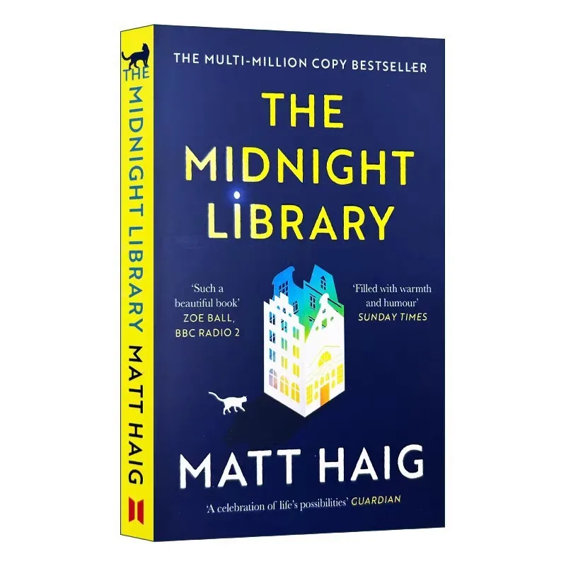 The Midnight Library: Between Life and Death There Is a Library—A Novel About Infinite Choices, Regrets, and Second Chances