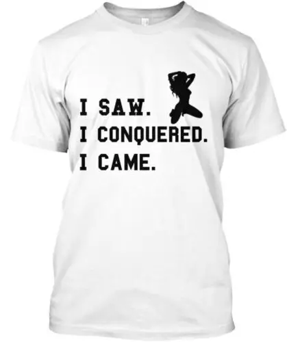 Saw Came Conquered T-Shirt Made in the USA Size S to 5XL