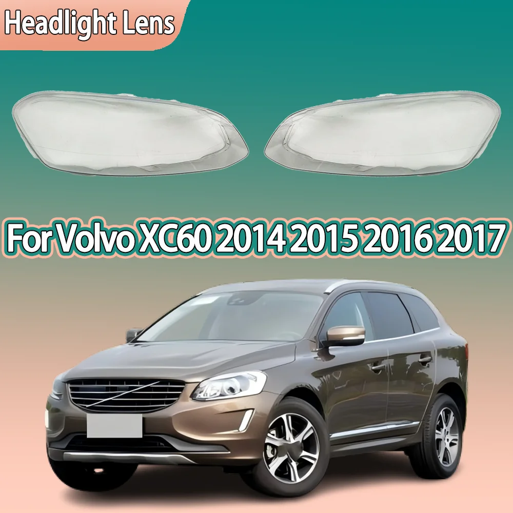 

Car Front Headlight Cover Transparent Lampshade Plexiglass Replace Original Lens Shell For Volvo XC60 2014 2015 2016 2017