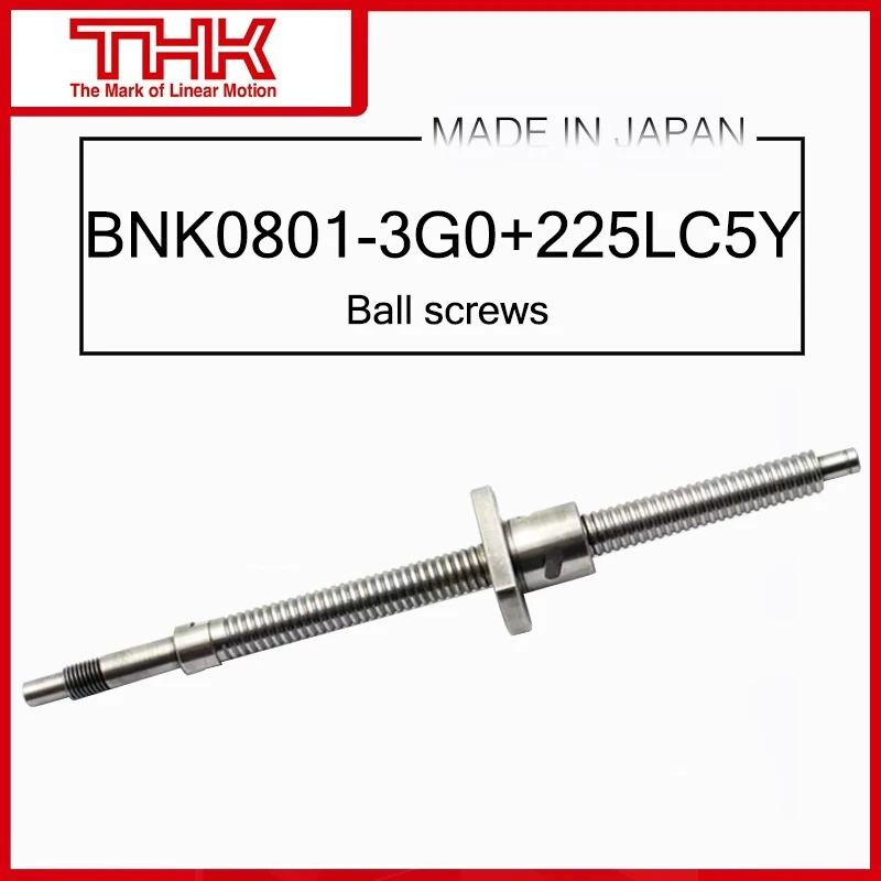 

THK Ball screws BNK0801-3G0+225LC5Y BNK0801-3G2+225LC7Y