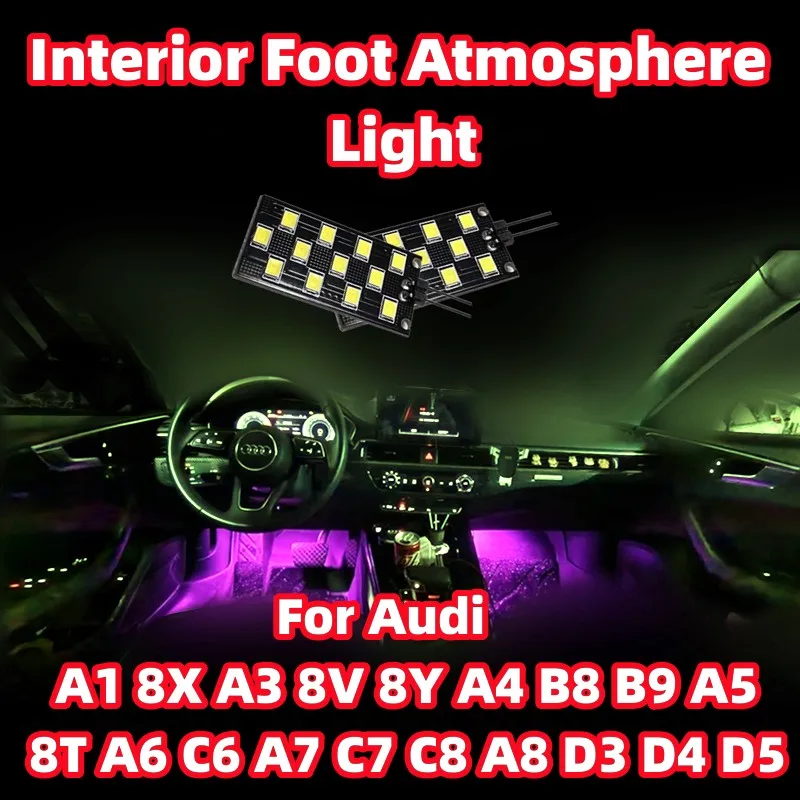 For Audi A1 8X A3 8V 8Y A4 B8 B9 A5 8T A6 C6 A7 C7 C8 A8 D3 D4 D5 New 12V LED Car Footwell Light Atmosphere Lamp Car Accessories
