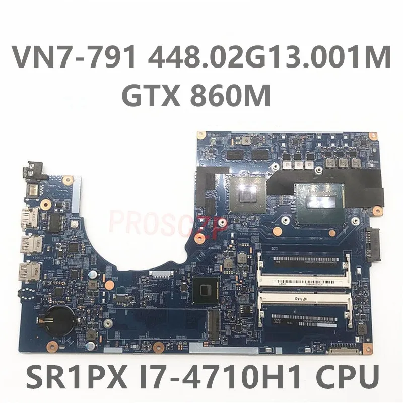 

For ACER VN7-791 VN7-791G Laptop Motherboard 448.02G13.001M 14204-1M W/SR1PX I7-4710HQ GTX850M/GT860M 2GB 100% Full Tested