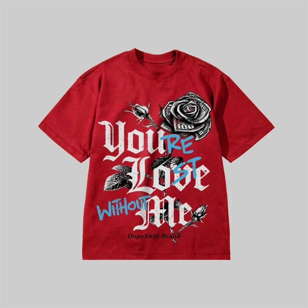 أنت فقدت بدوني موضة الاتجاه الجرافيك الطباعة الصيف الفاخرة العلامة التجارية القطن الرجال والنساء تي شيرت قصيرة الأكمام #5