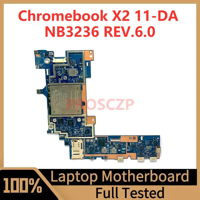 

NB3236 REV.6.0 Mainboard For HP Chromebook X2 11-DA Higher Quality Laptop Motherboard 100% Fully Tested Working Well