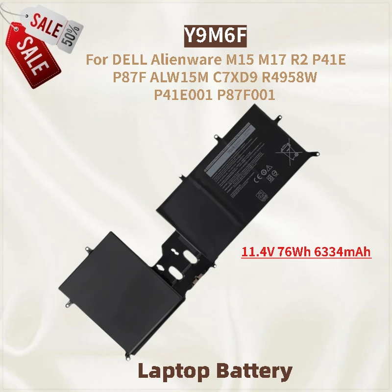 

Laptop Battery Y9M6F 11.4V 76Wh 6334mAh For DELL Alienware M15 P41E M17 R2 P87F ALW15M C7XD9 R4958W P41E001 08K84Y High Quality