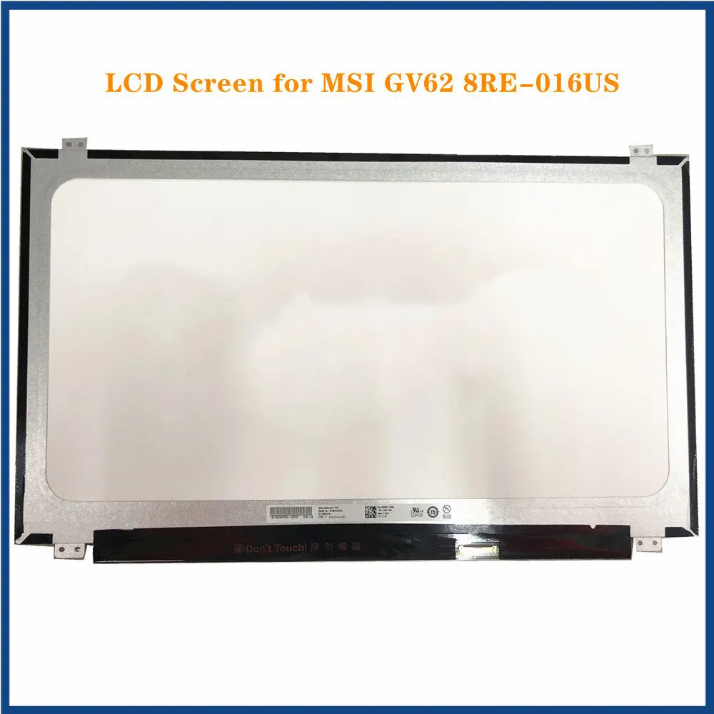 

15.6 Inch Slim LCD Screen Display for MSI GV62 8RE-016US Panel Matrix EDP 30Pins FHD 1920x1080