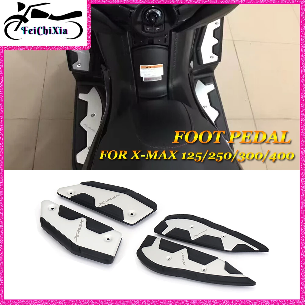 

For YAHAMA X-MAX 125 XMAX 250 XMAX 300 XMAX 400 Motorcycle Footrest Pads Foot Pedal Plate Pedals 2017 - 2022