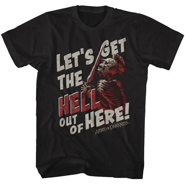 

Army of Darkness Let's Get Outta Here T-Shirt