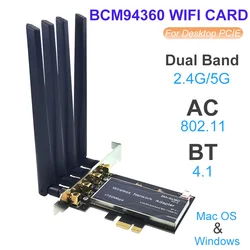 For Mac OS / Hackintosh PCIE wifi network card BCM94360 DUAL BAND 802.11AC pci-e X1 X16 Desktop wireless adapter 1750Mbps