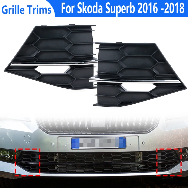 For Skoda Superb 2016 2017 2018 Fog Lamp Frame Front Bumper Lower Grille Trims Panel with Bright Bar