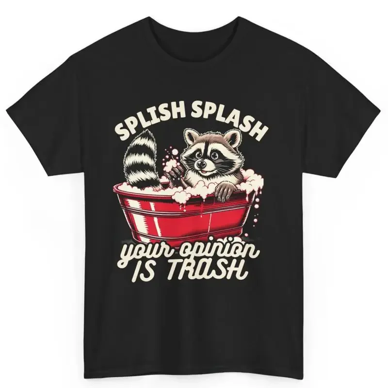Raccoon Meme Splish Splash Your Opinion Is Trash Cotton T Shirt