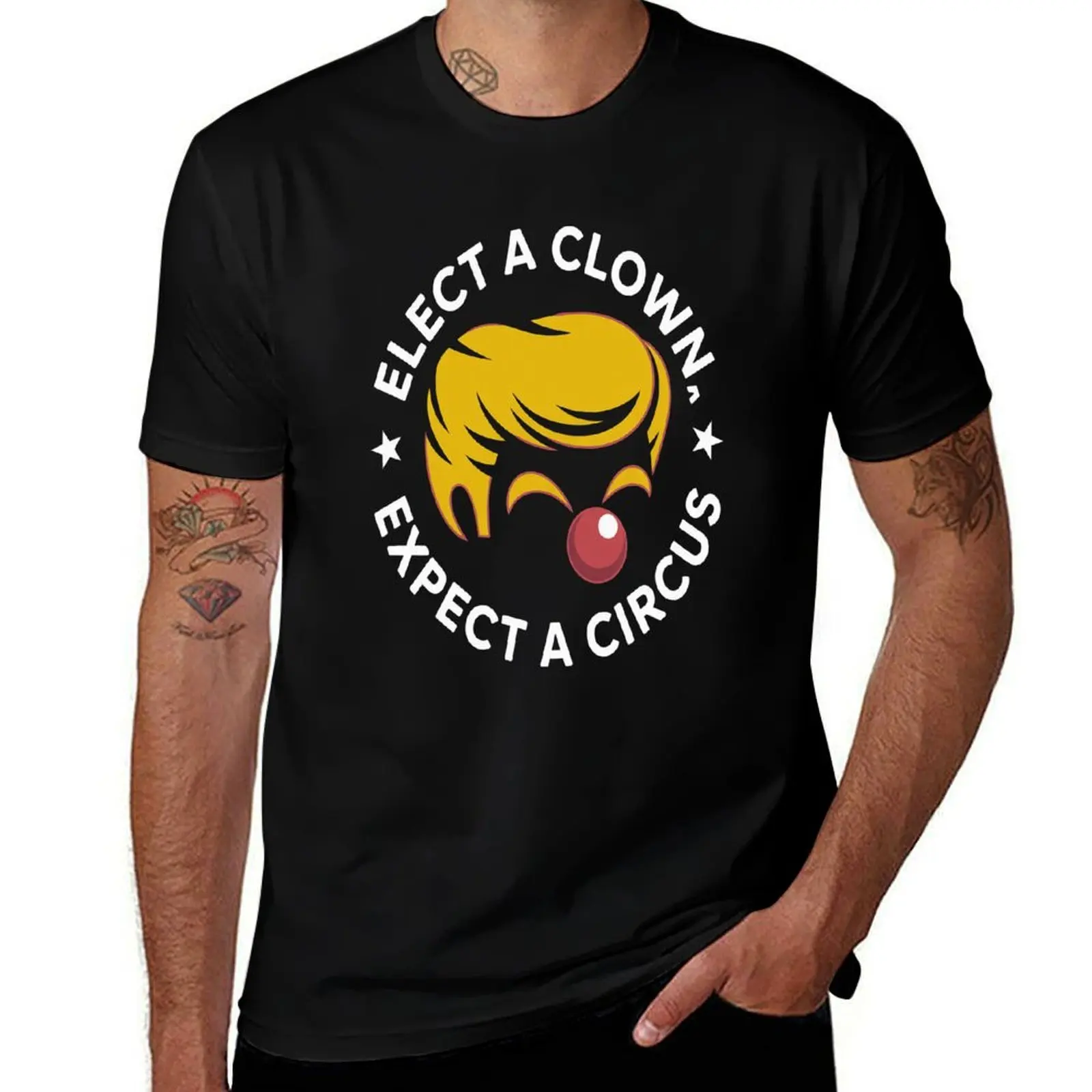 

Elect Clown Expect A Circus T-Shirt shirts graphic custom shirt boys whites mens designer t shirt
