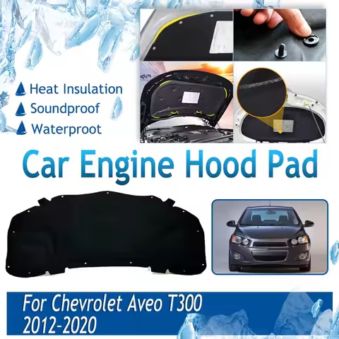 For Chevrolet Aveo Sonic T300 Holden Barina 2012~2020 Car Front Engine Hood Pads Sound Insulation Covers Heat Shades Accessories