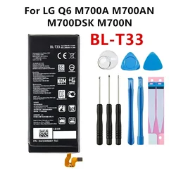 Batería de repuesto de 3000mAh para teléfono móvil LG, Original, BL-T33, Q6, M700A, M700AN, M700DSK, M700N, T33, BLT33, herramientas