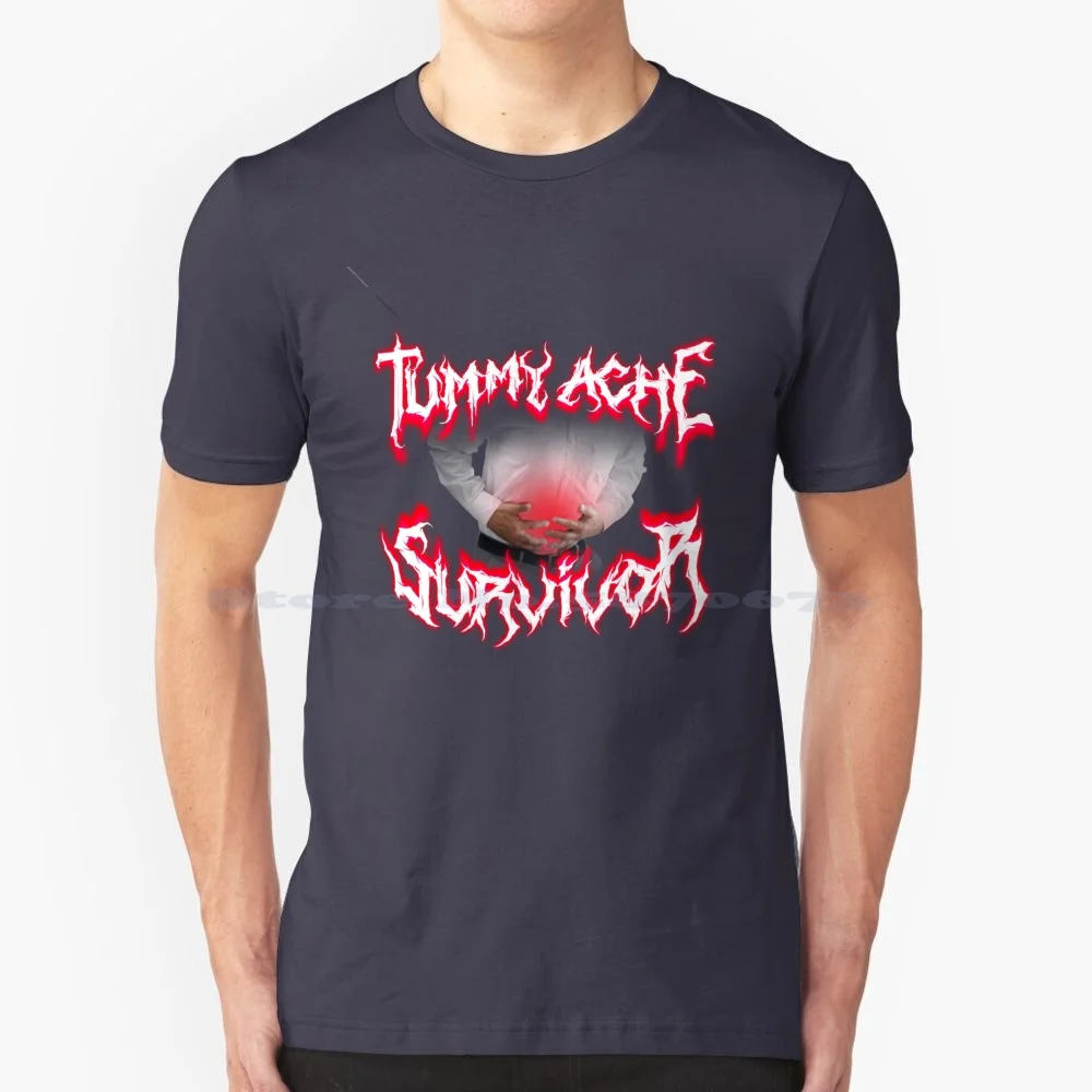 Tummy Ache Survivor Metal Design T Shirt 100% Cotton Tee Weird Funny Snazzyseagull Cursed Meme Laptop Word Art Ibs Hurts