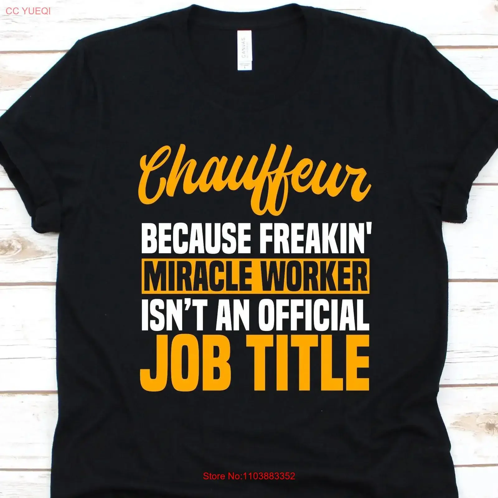 T-shirt Chauffeur Because Freakin' Miracle Worker pour chauffeurs de voitures de luxe, opérateurs de véhicules de limousine, style vintage délavé