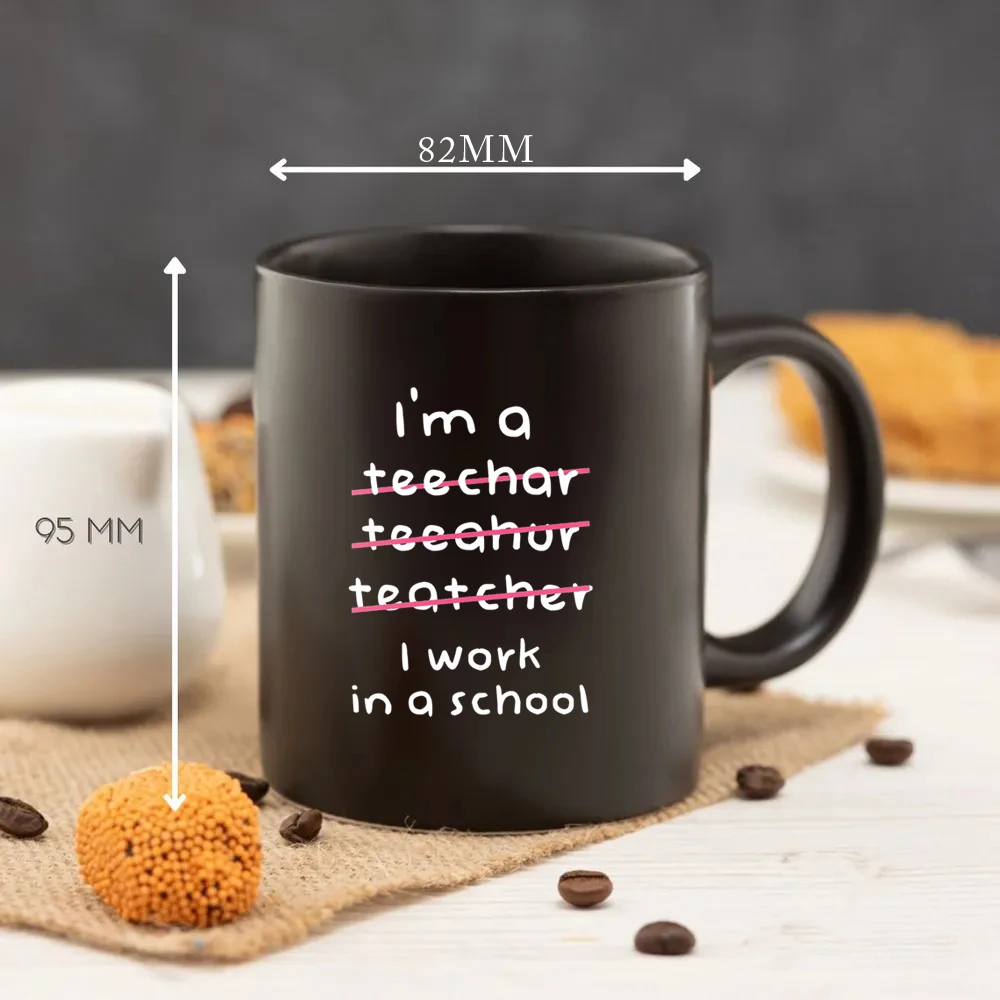 i am a teacher i work at a school mug 11oz black ceramic Coffee Mug School office Tea Cups father day gift dad big beer cup