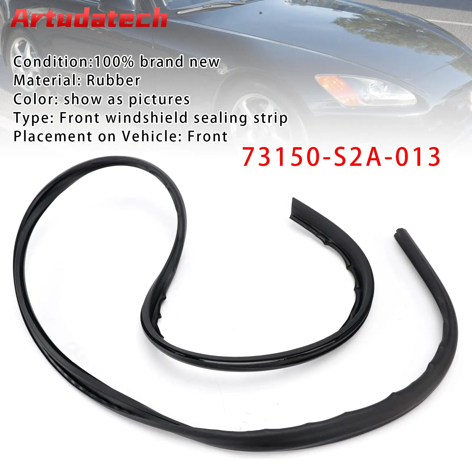 Artudatech Guarnizione Parabrezza Anteriore 73150-S2A-013 Per Honda S2000 2000 2001 2002 2003 2004 2005 2006 2007 2008 2009-image