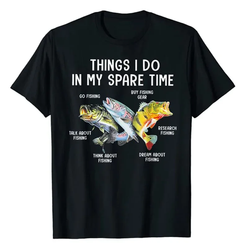 Things I Do In My Spare Time Funny Fishing T-Shirt Cute Fishmen Graphic Tee Top Fisher Fishman Life Style Aesthetic Clothes Gift