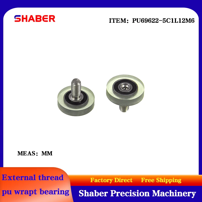 【SHABER】supply external screw thread polyurethane formed bearing PU69622-5C1L12M6 glue coated bearing With threaded guide wheel