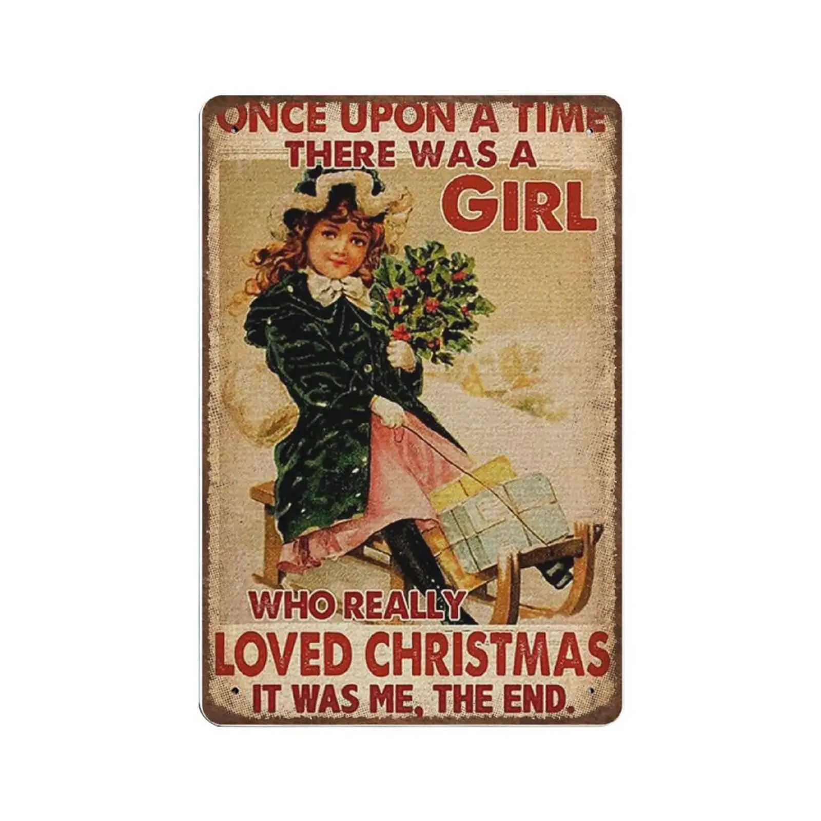 Vintage Metal Tin Sign Plaque,Once upon A Time There Was A Girl Who Really Loved Christmas Tin Sign ,Man cave Pub Club Cafe Home