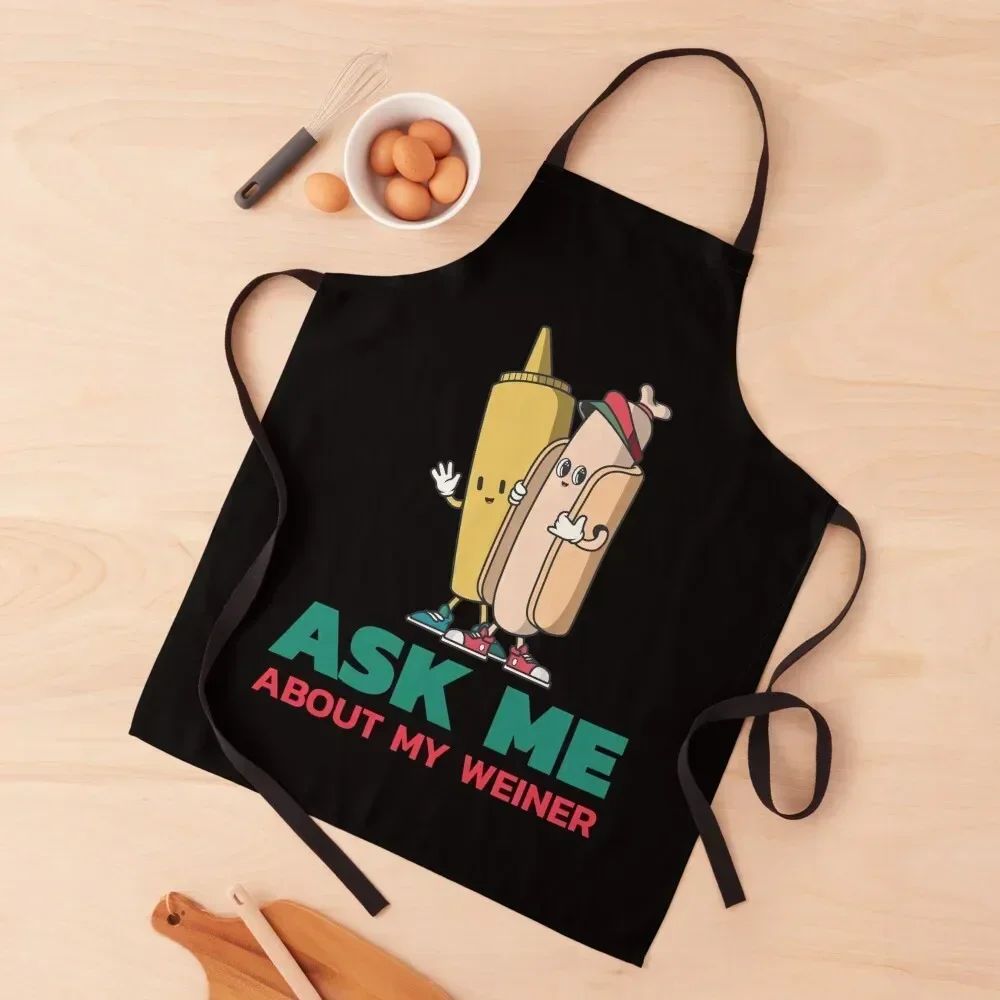 

Ask Me About my Weiner BBQ Hot Dog Apron for home useful pieces men kitchen utensil kitchen woman Apron