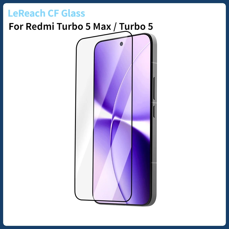 

For Xiaomi Redmi Turbo 5 Max Turbo5 Tempered Glass LeReach CF Ultra-thin Dust-Free HD Screen Protector Front Glass