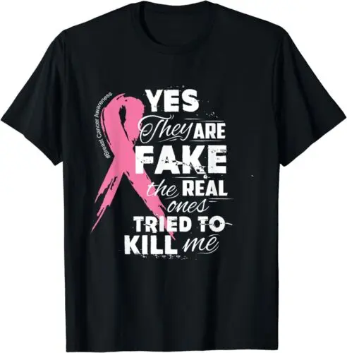 NEW LIMITED Yes They're Fake The Real Ones Tried To Kill Me T-Shirt