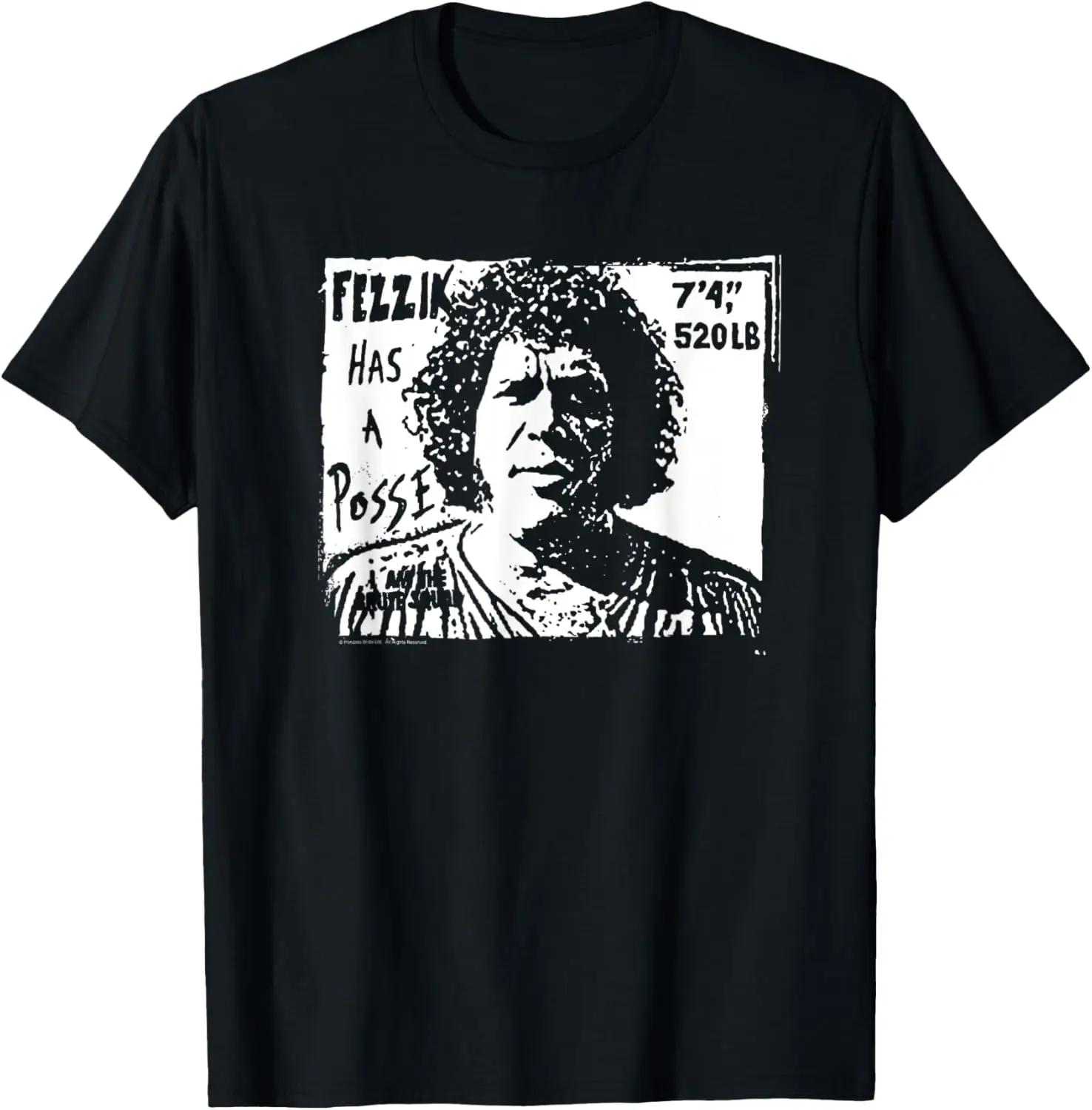 

The Princess Bride Fezzik Has a Posse T-Shirt
