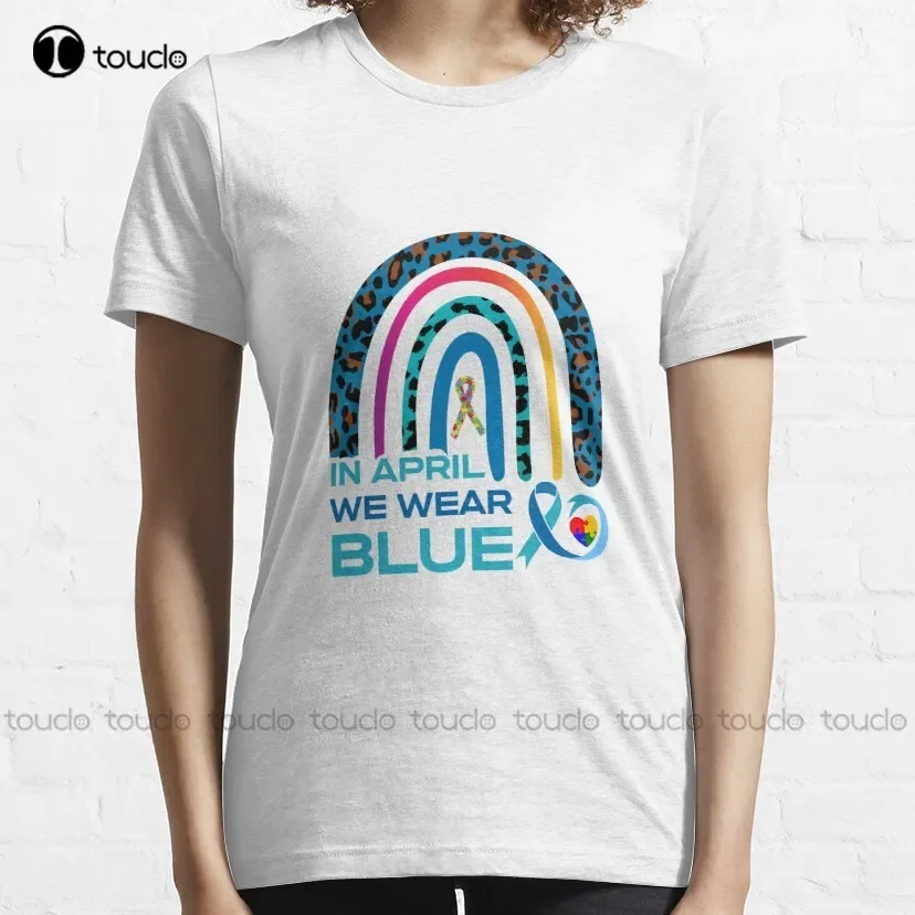 In April We Wear Blue , Autism Rainbow In April We Wear Blue Autism Awareness  T-Shirt T Shirts For Women Custom Gift Xs-5Xl New