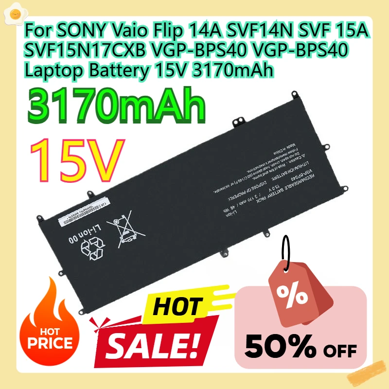 

For SONY Vaio Flip 14A SVF14N SVF 15A SVF15N17CXB VGP-BPS40 VGP-BPS40 Laptop Battery 15V 3170mAh