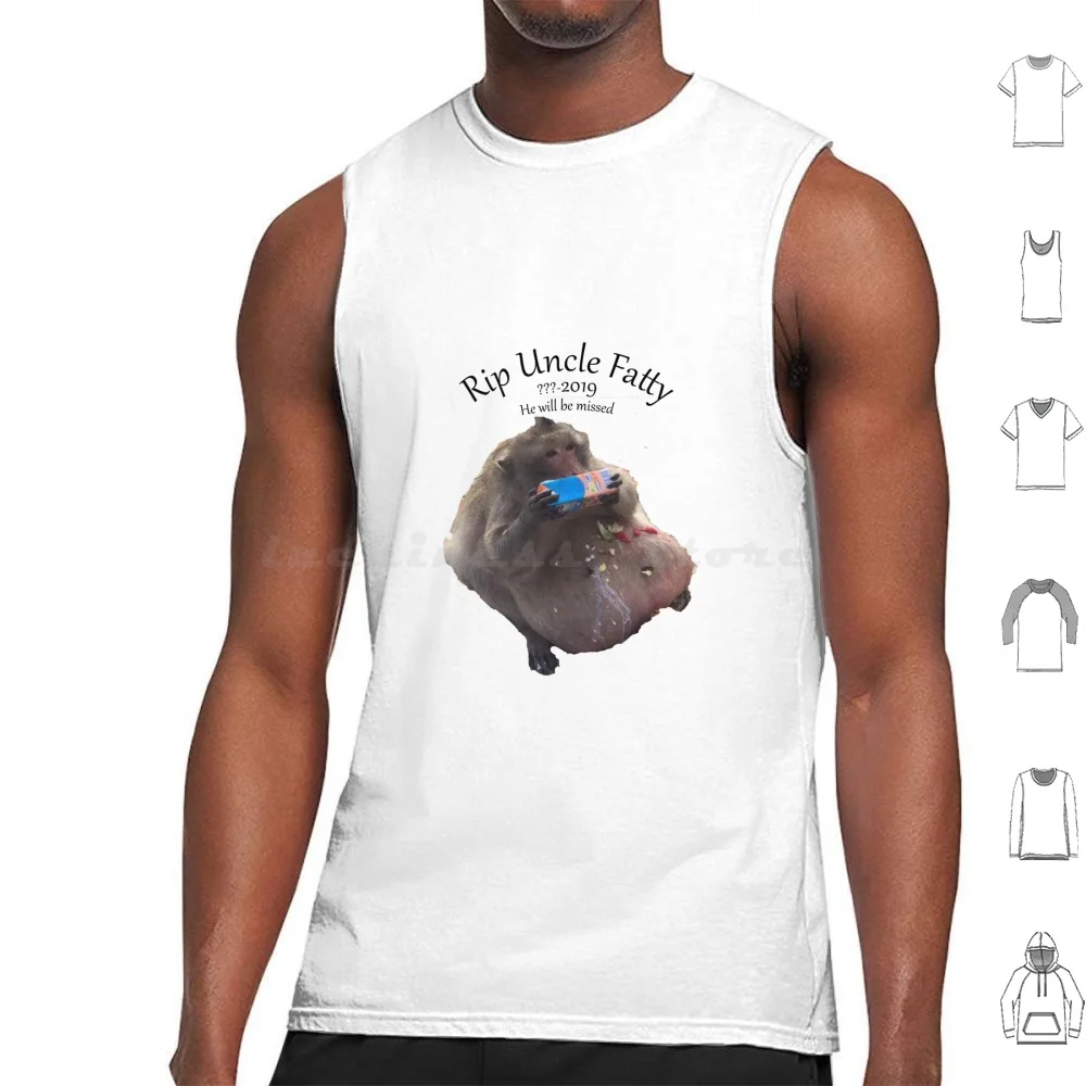 Rip Uncle Fatty Tank Tops Vest Sleeveless Uncle Fatty Rest In Peace Goodbye Uncle Fatty Fat Monkey Monky Banana Overweight