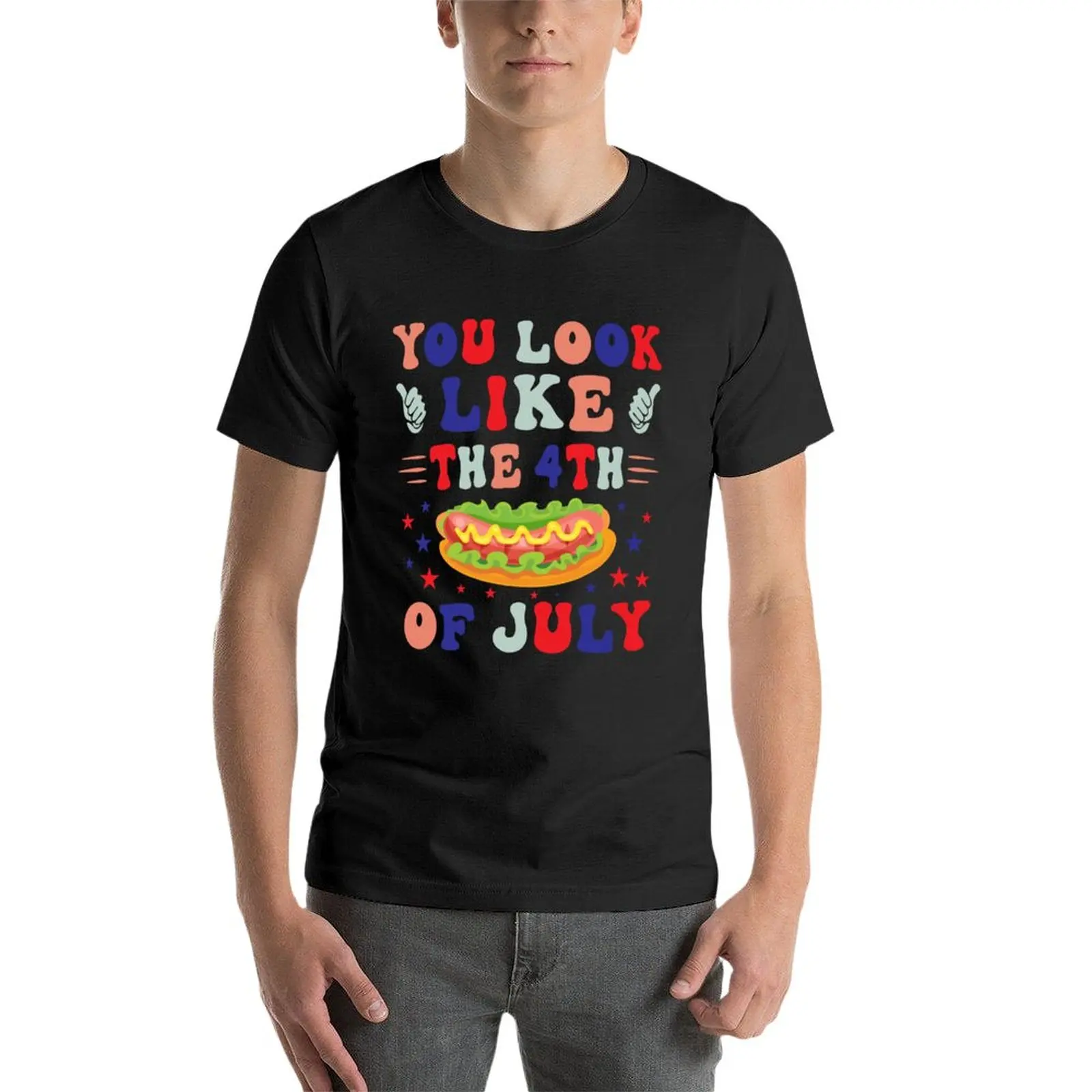 New YOU LOOK LIKE THE 4TH OF JULY T-Shirt T-shirt short Short sleeve tee T-shirt for a boy mens funny t shirts