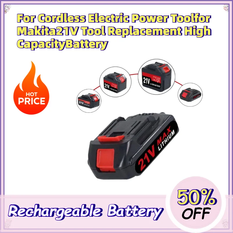 For Cordless Electric Power Tool for Makita 21V Tool Replacement High Capacity Battery 21V Rechargeable Lithium Ion Battery