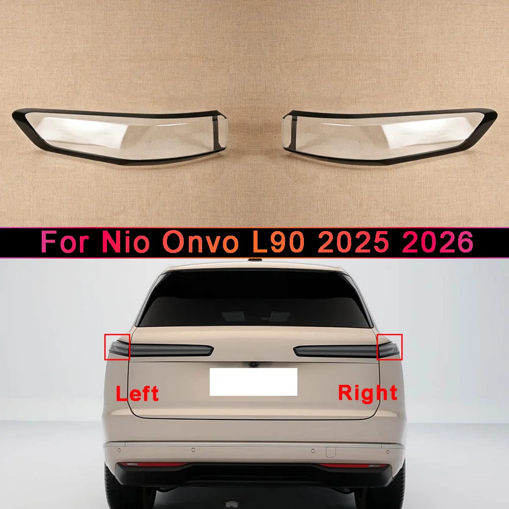 Car Interior Spare Parts Replacement For Nio 2025 2026 Onvo L90 Car Lights Shell Rear Position Light Car Rear Taillight Shell