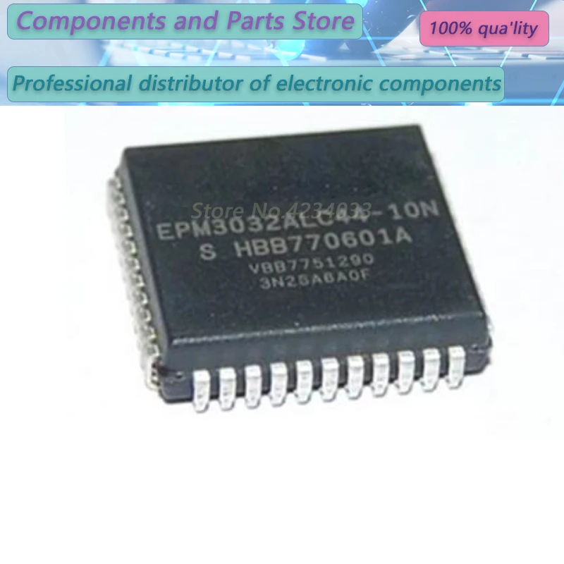 1PCS  EPM3032ALI44-10N  EPM3032ALI44-10  EPM3032ALI44  PLCC44  new100%  EPM3032ALI44-10N