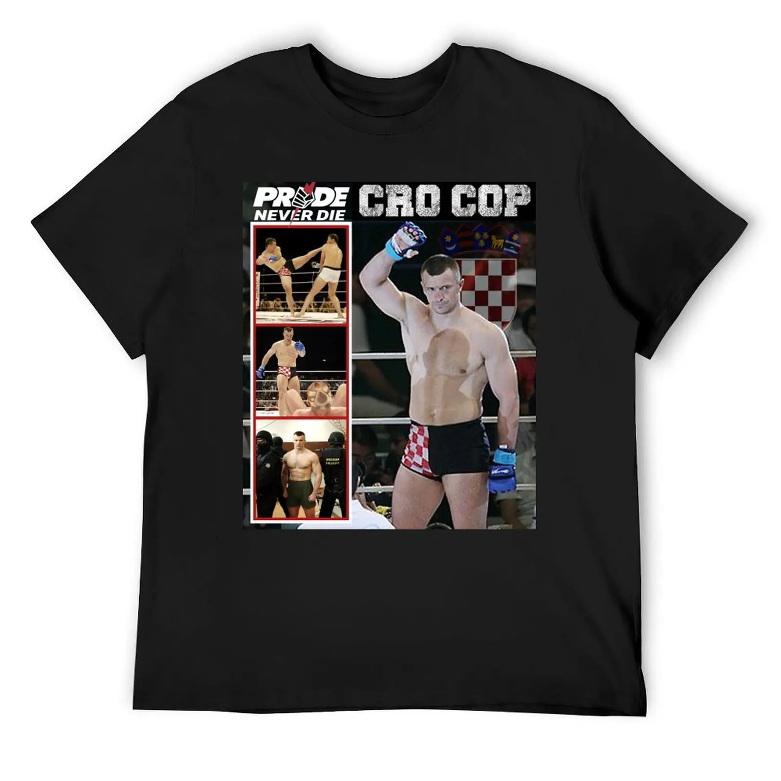 Mirco Cro Cop Pride Never Die T-Shirt graphics anime fruit of the loom mens t shirts