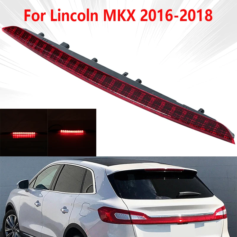 

Car Red Third 3rd Brake Light Centre High Mount Auto Stop Lamp For Lincoln MKX 2016 2017 2018 FA1Z-13A613-AB