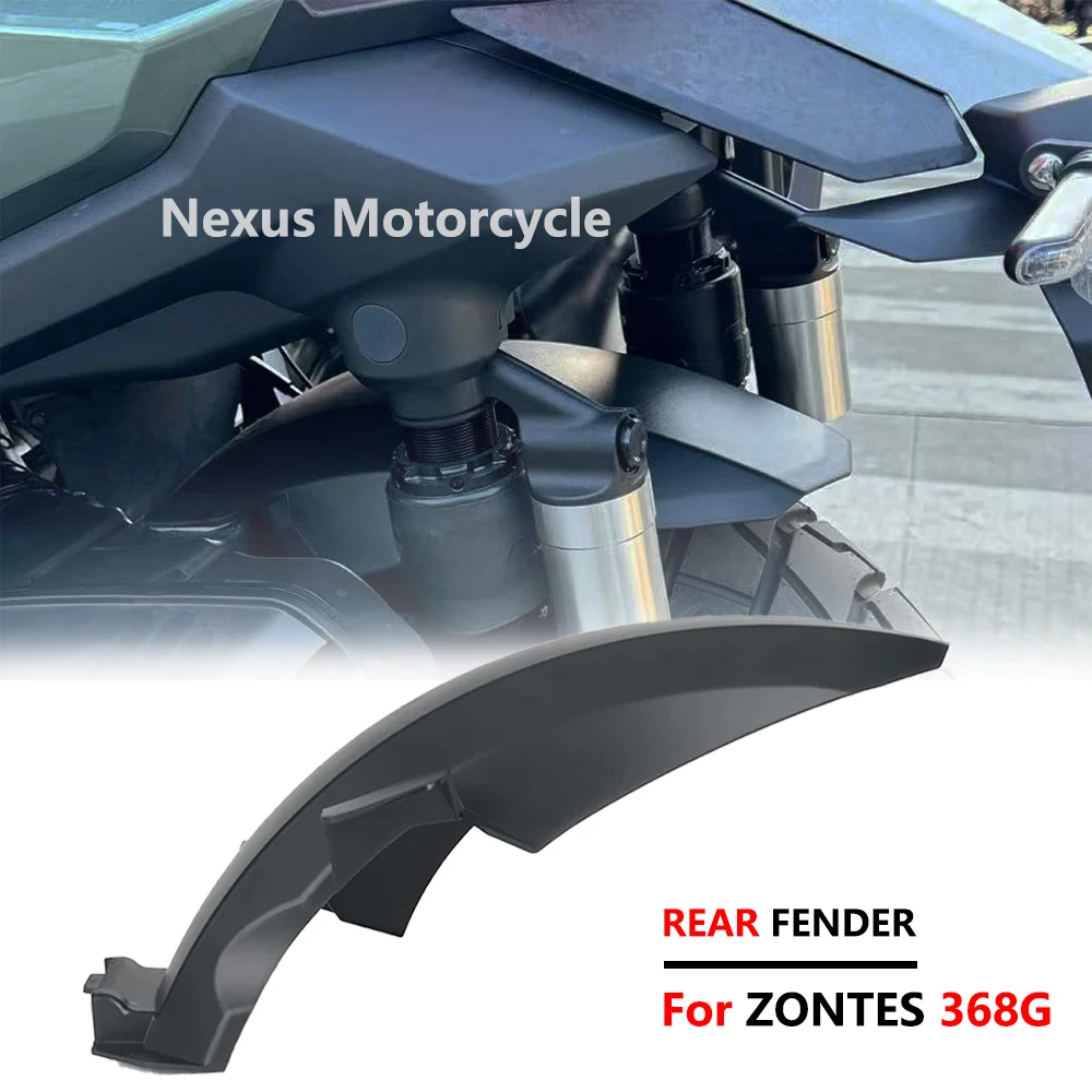 For ZONTES  Rear Fender Wheel Hugger Mudguard Mudflap Splash Guard Fender Protector Cover 368G G368 368 G Motorcycle Accessories