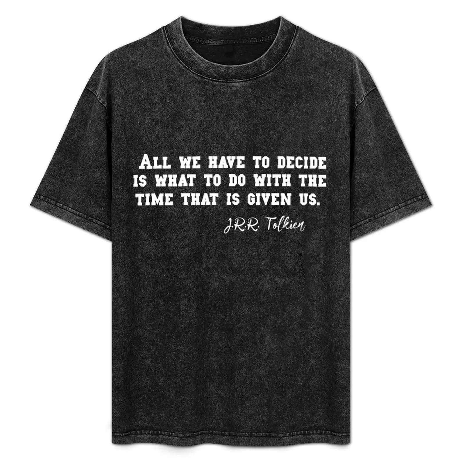 J.R.R. Tolkien - All we have to decide is what to do with the time that is given us. T-Shirt Louboutins tshirts for men