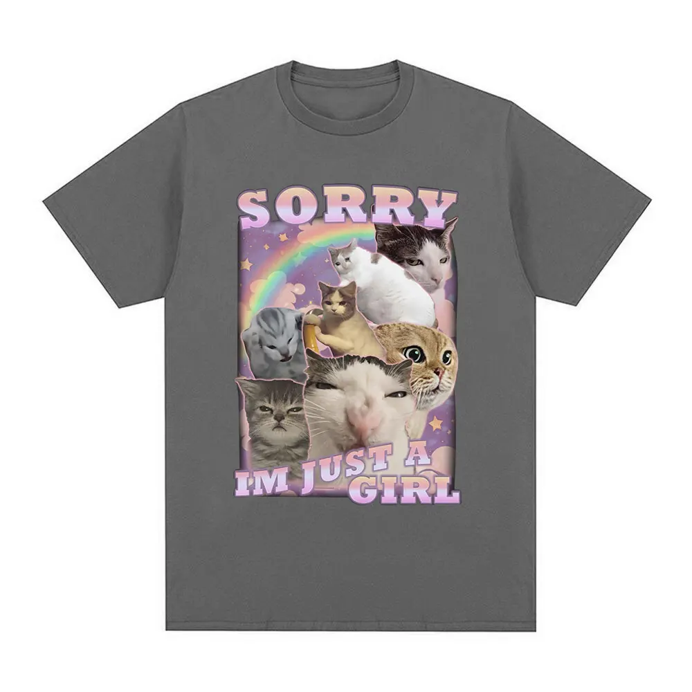 Sorry Im Just A Girl Funny Cat Meme Graphic T-shirts Summer Men Women Fashion Casual T Shirts 100% Cotton Cozy Oversized T-shirt view 4