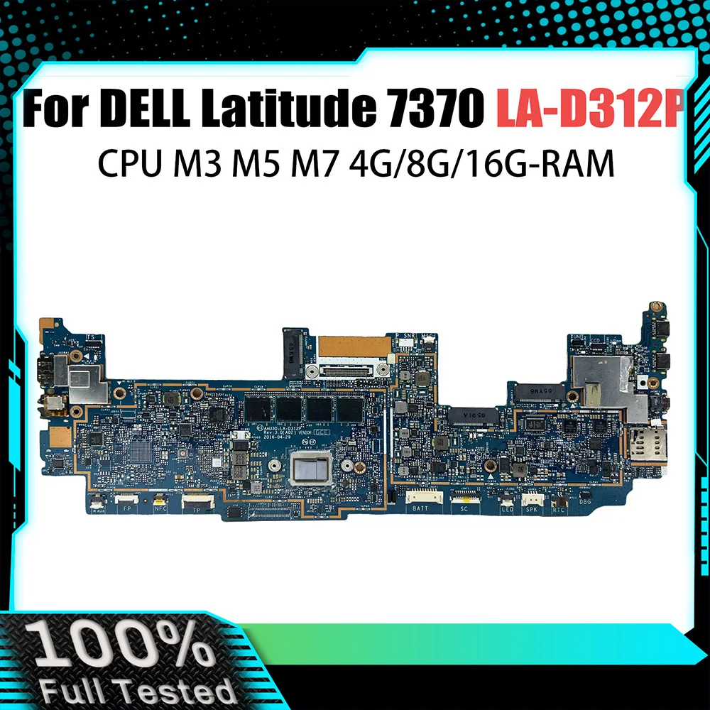 Mainboard For Dell Latitude 13 7370 Notebook Motherboard CN-08NRWR 8NRWR LA-D312P With M3 M5 M7 CPU 4G/8G/16G RAM